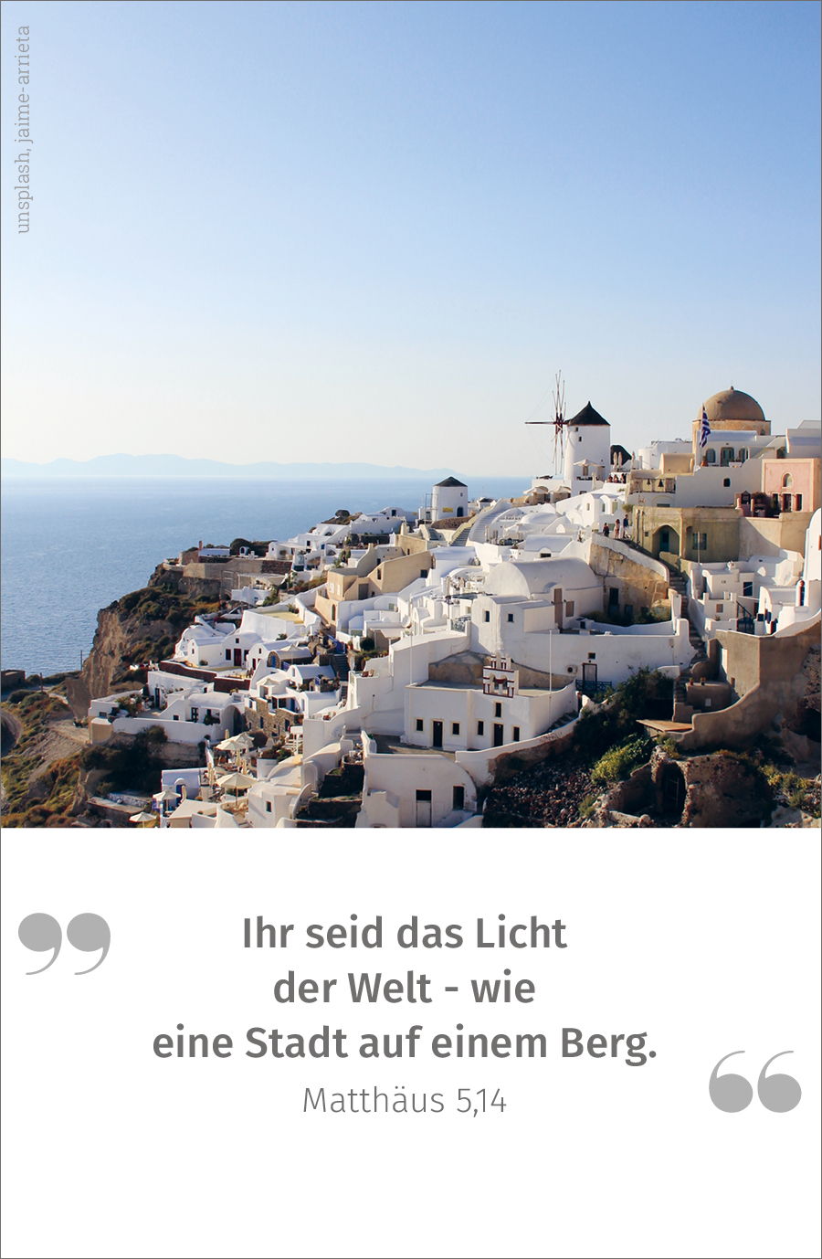 Ihr seid das Licht der Welt - wie eine Stadt auf einem Berg.