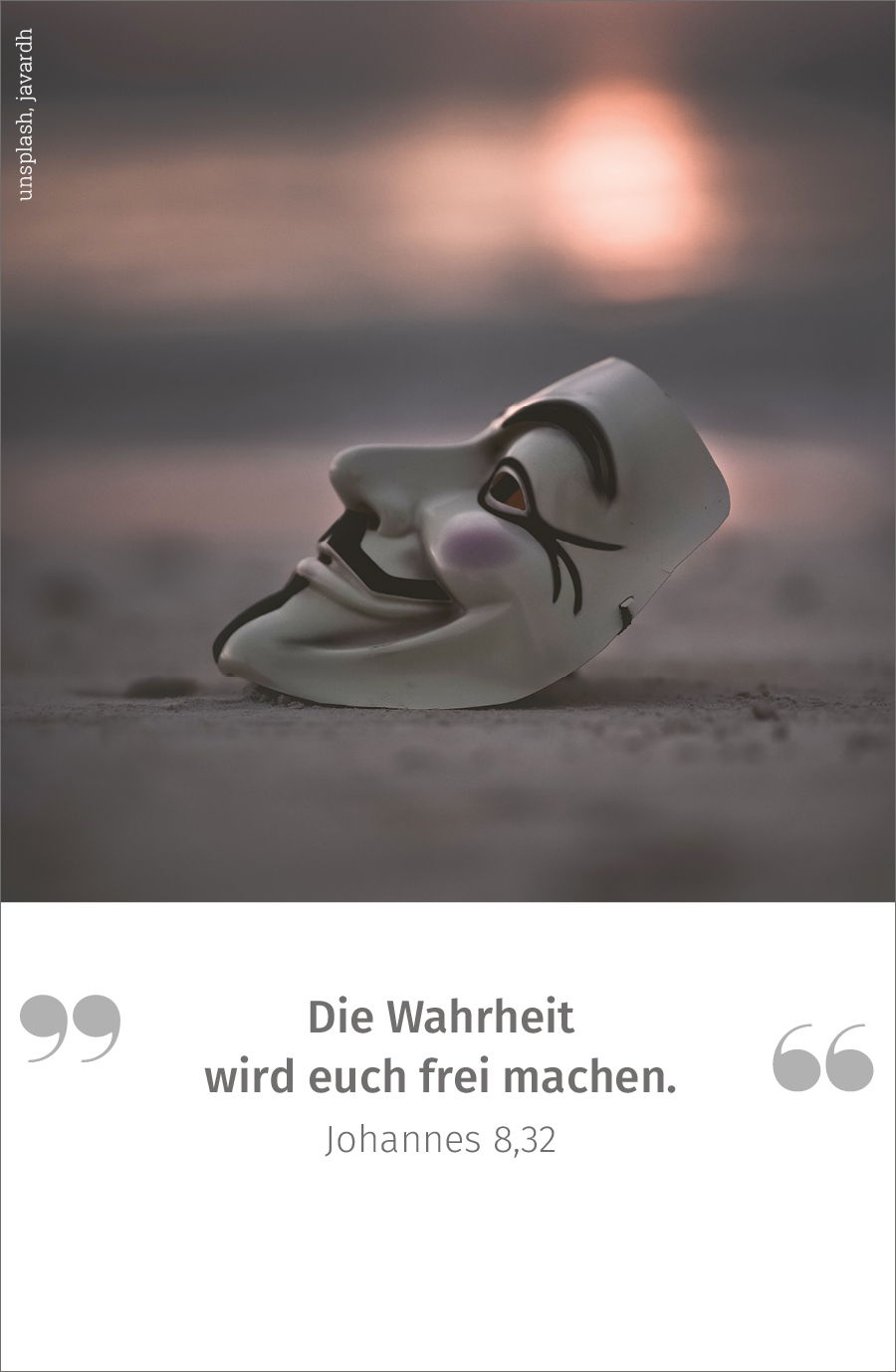 Die Wahrheit wird euch frei machen.